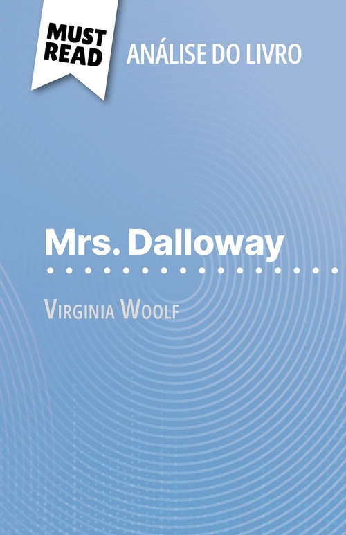 Couverture ebook de Mrs. Dalloway de Virginia Woolf (Análise do livro), de Mélanie Kuta, Alva Silva