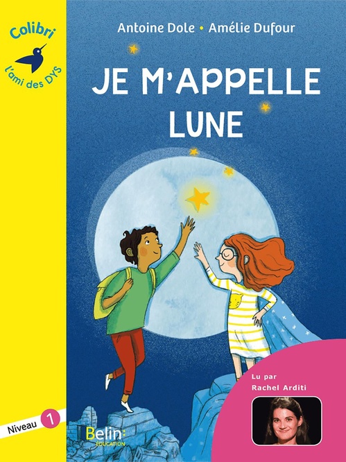 ebook cover of Je m'appelle Lune, by Antoine Dole, Amélie Dufour