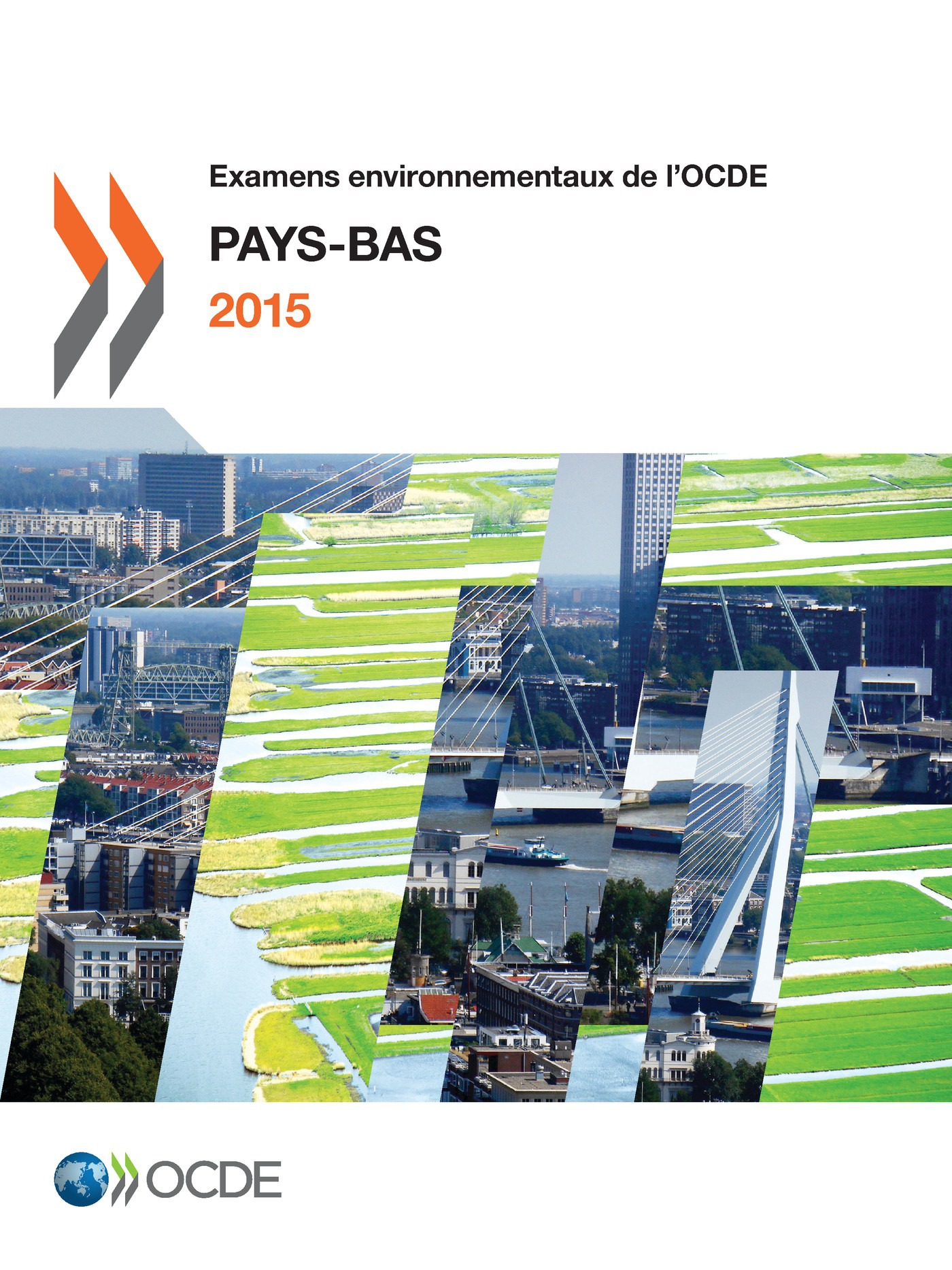 Couverture ebook de Examens environnementaux de l'OCDE : Pays-Bas 2015, de Collectif