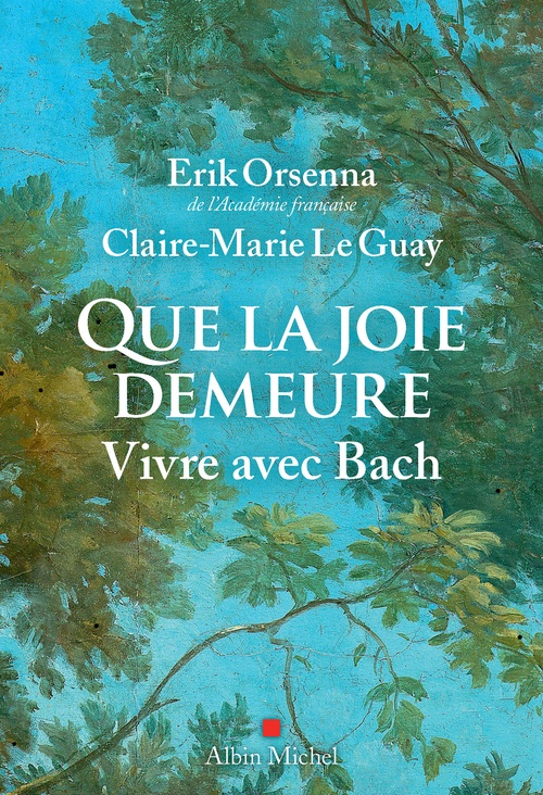 Couverture ebook de Que la joie demeure, de Erik Orsenna, Claire-Marie Le Guay