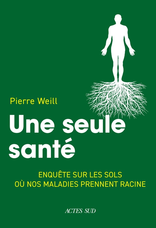 Couverture ebook de Une seule santé, de Pierre Weill