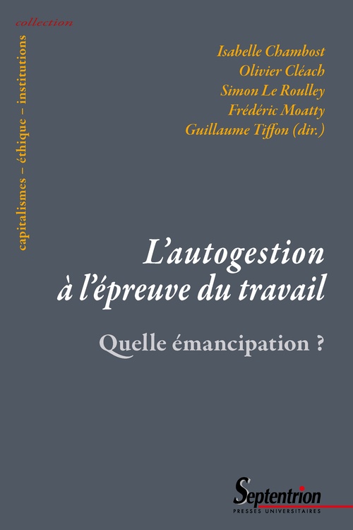 Couverture ebook de L´autogestion à l´épreuve du travail, de Collectif, Isabelle Chambost, Olivier Cléach, Simon Le Roulley, Frédérick Moatty, Guillaume Tiffon