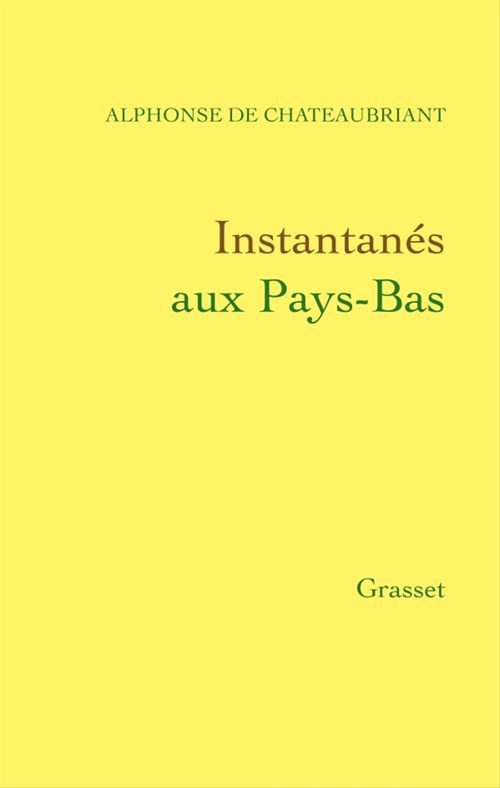 Couverture ebook de Instantanés aux Pays-Bas, de Alphonse de Châteaubriant
