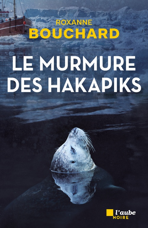 Couverture ebook de Le murmure des hakapiks, de Roxanne Bouchard