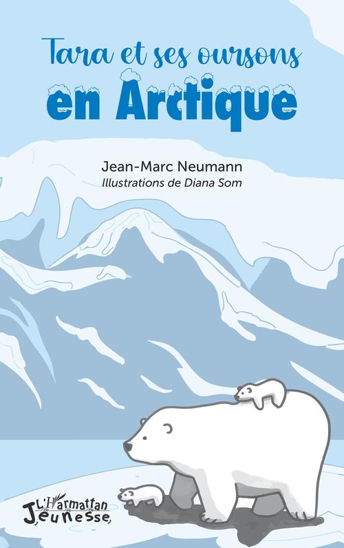 Couverture ebook de Tara et ses oursons en Arctique, de Jean-marc Neumann