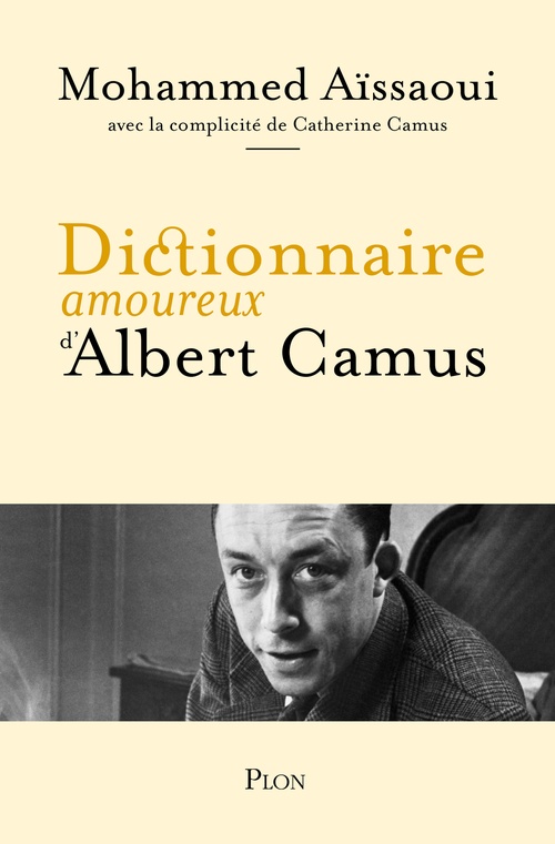 Couverture ebook de Dictionnaire amoureux d'Albert Camus, de Mohammed Aïssaoui
