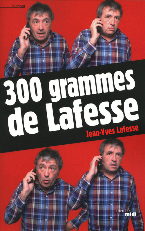 Couverture ebook de 300 grammes de Lafesse, de Collectif
