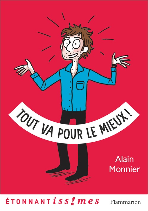 Couverture ebook de Tout va pour le mieux !, de Alain Monnier