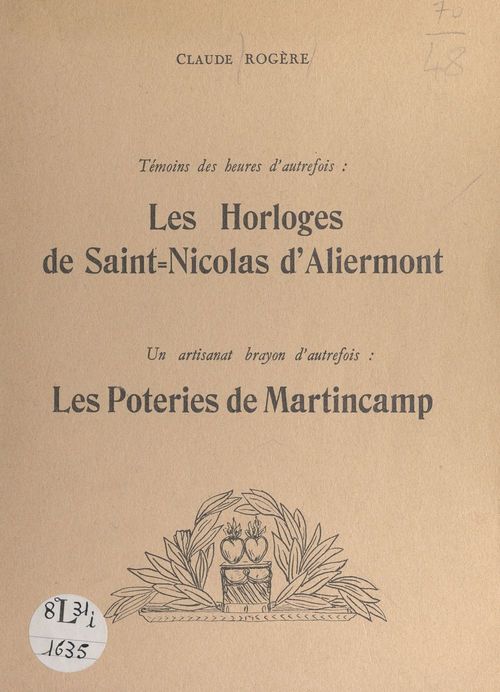 ebook cover of Témoins des heures d'autrefois, les horloges de Saint-Nicolas-d'Aliermont, by Claude Rogere