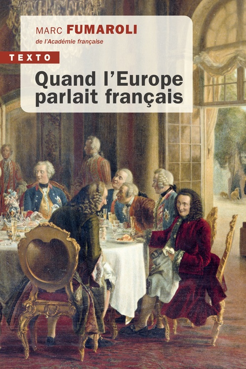 ebook cover of Quand l'Europe parlait français, by Marc Fumaroli