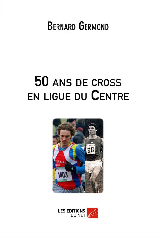 Couverture ebook de 50 ans de cross en ligue du Centre, de Bernard Germond