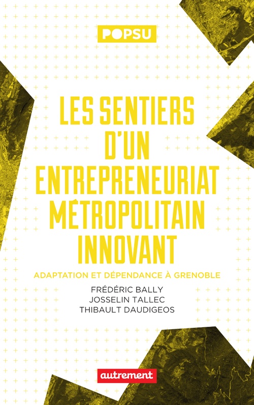 ebook cover of Les sentiers d´un entrepreneuriat métropolitain innovant, by Josselin Tallec, Frédéric Bailly, Thibault Daudigeos