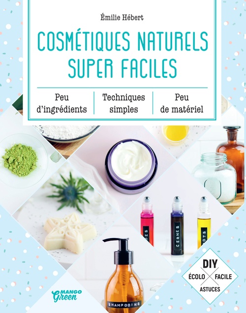 ebook cover of Cosmétiques naturels super faciles, by Emilie Hébert