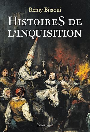 ebook cover of Histoires de l'Inquisition, by Bijaoui Remy