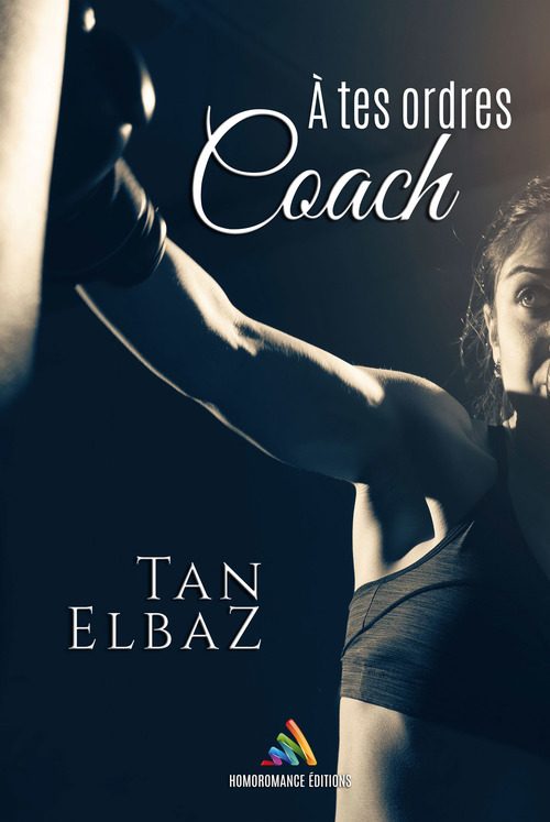 ebook cover of A tes ordres coach (Livre lesbien, roman lesbien) - Romance sportive lesbienne, by Tan Elbaz