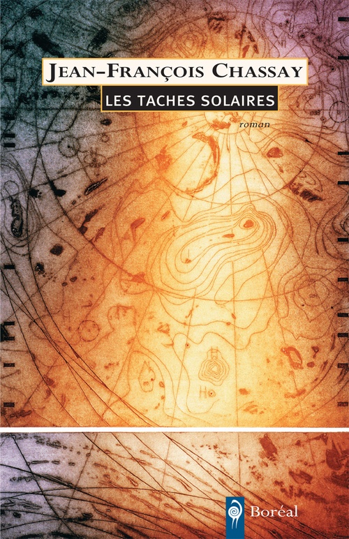 ebook cover of Les Les Taches solaires, by Jean-François Chassay