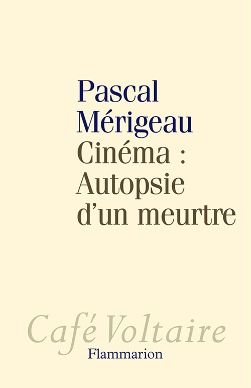 Couverture ebook de Cinéma : Autopsie d'un meurtre, de Pascal Mérigeau