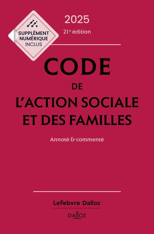 ebook cover of Code de l'action sociale et des familles 2025 21ed - Annoté et commenté, by Michel Borgetto, Armelle Mavoka-Isana, Robert Lafore