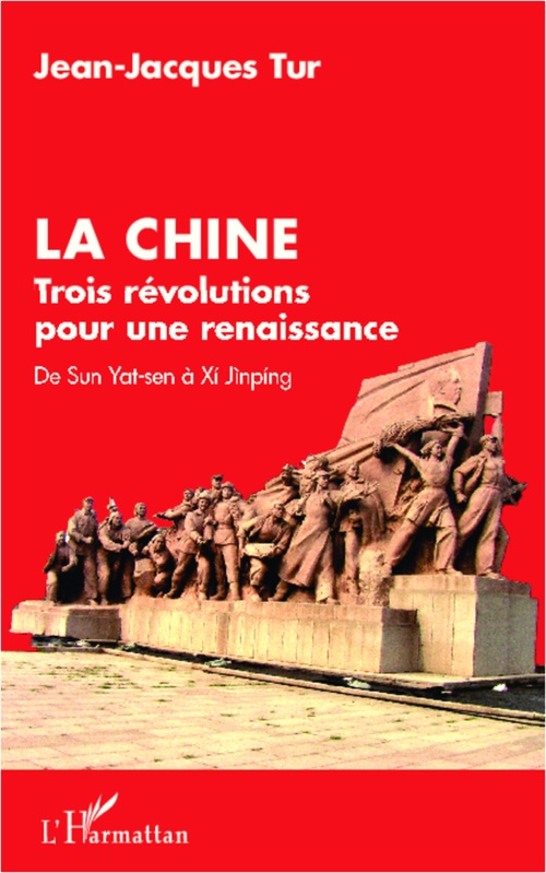 ebook cover of La Chine, trois révolutions pour une renaissance, by Jean-jacques Tur