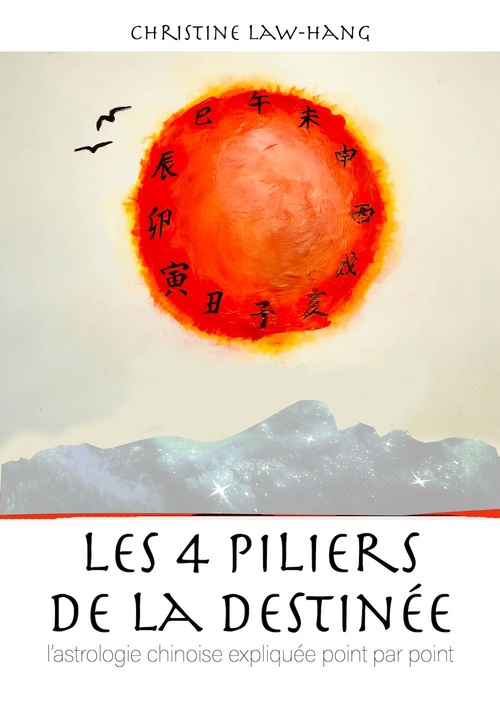Couverture ebook de Les 4 piliers de la destinée, de Christine Law-Hang
