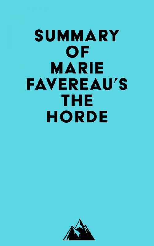 Couverture ebook de Summary of Marie Favereau's The Horde, de Everest Media