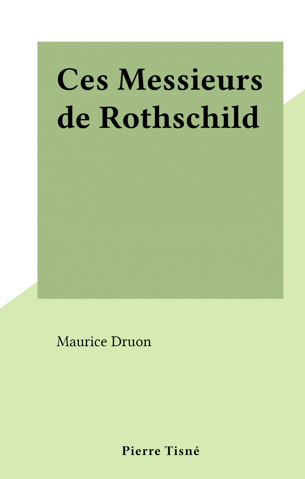ebook cover of Ces Messieurs de Rothschild, by Maurice Druon