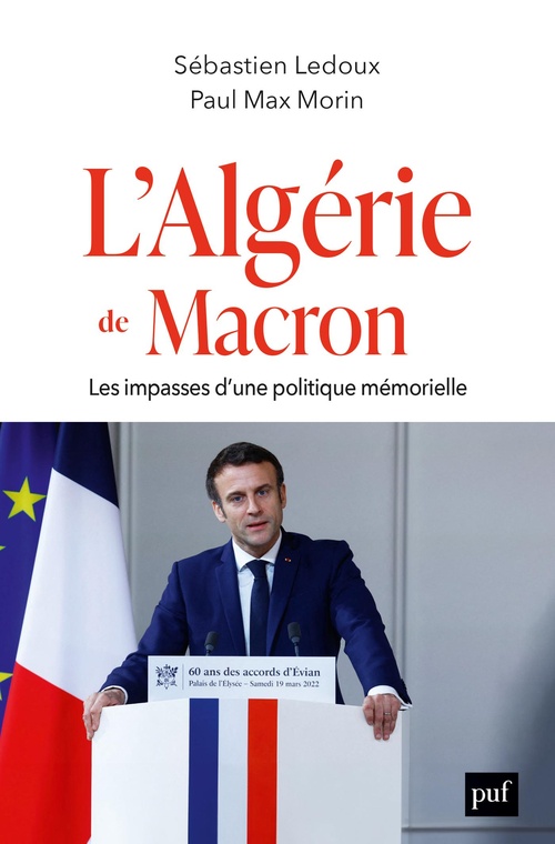 ebook cover of L'Algérie de Macron : Les impasses d'une politique mémorielle, by Sébastien Ledoux, Paul Max Morin