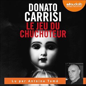 audiobook cover of Le Jeu du Chuchoteur, by Donato Carrisi