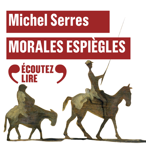 audiobook cover of Morales espiègles, by Michel Serres