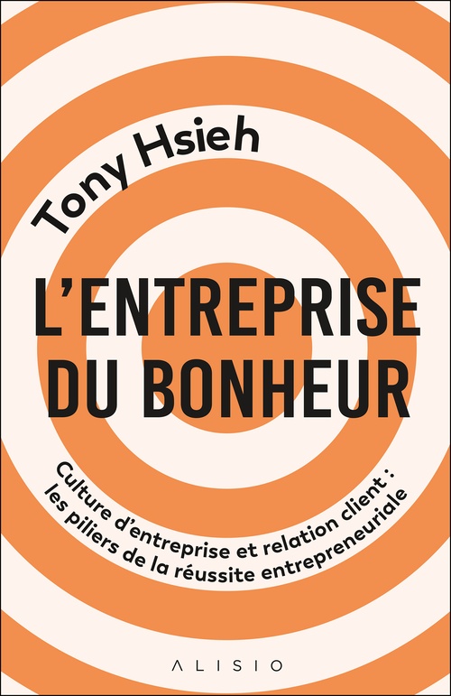 ebook cover of L'entreprise du bonheur, by Tony Hsieh