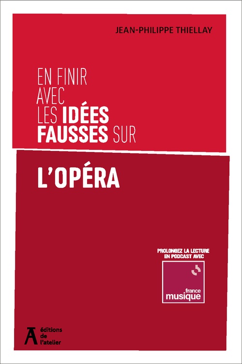 ebook cover of En finir avec les idées fausses sur l'opéra, by Jean-Philippe Thiellay
