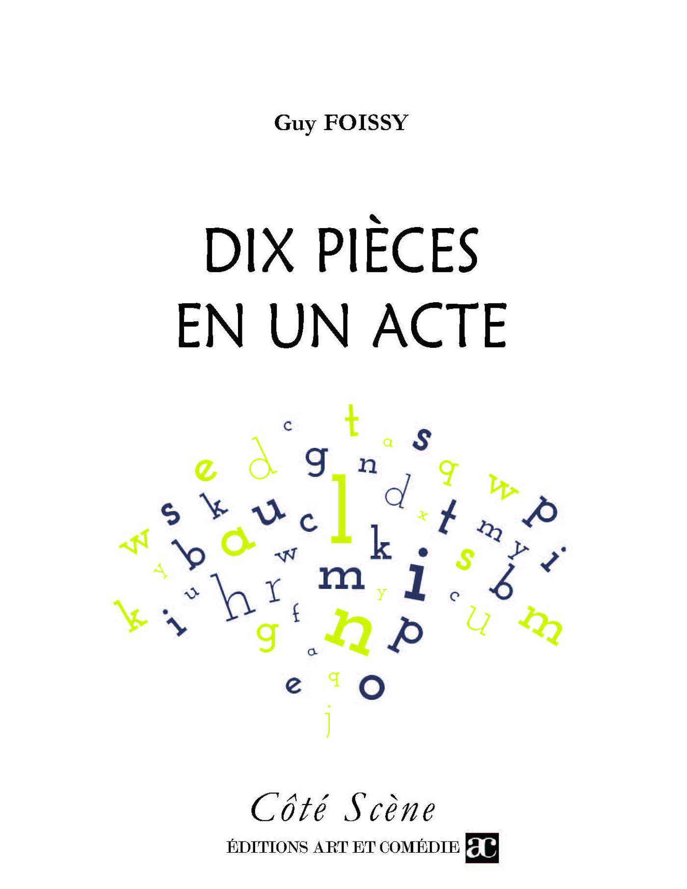Couverture ebook de Dix pièces en un acte, de Guy Foissy