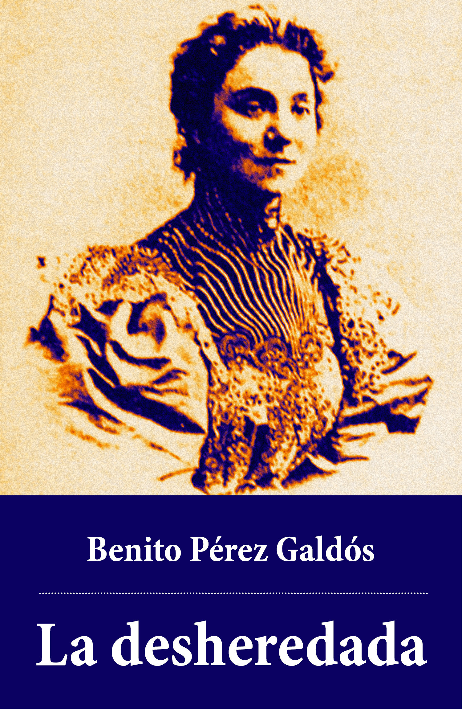 ebook cover of La desheredada, by Benito Perez Galdos