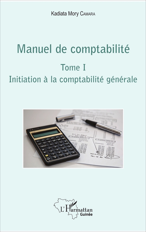 ebook cover of Manuel de comptabilité Tome I, by Kadiata Mory Camara