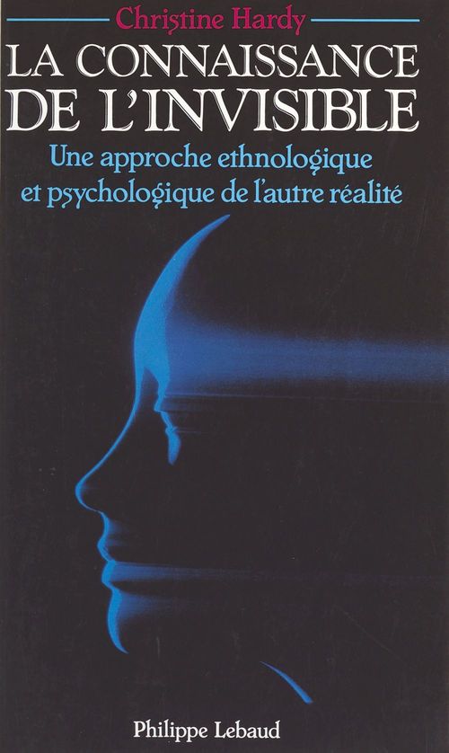 ebook cover of La Connaissance de l'invisible, by Christine Hardy