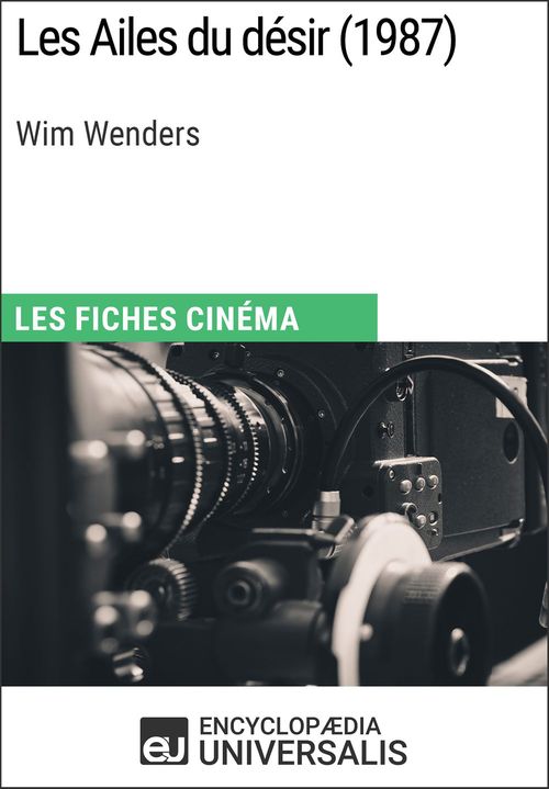 ebook cover of Les Ailes du désir de Wim Wenders, by EncyclopæDia Universalis