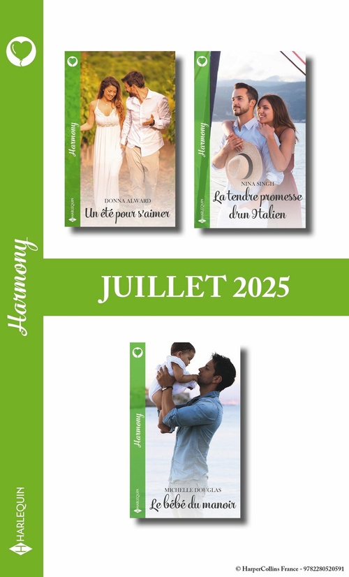 ebook cover of Pack mensuel Harmony - 3 romans (Juillet 2025), by Nina Singh, Michelle Douglas, Donna Alward