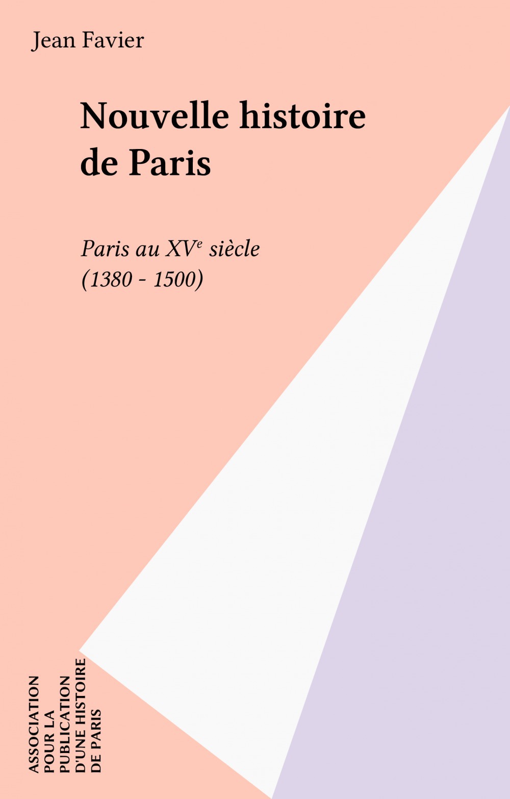 ebook cover of Nouvelle histoire de Paris, by Jean Favier