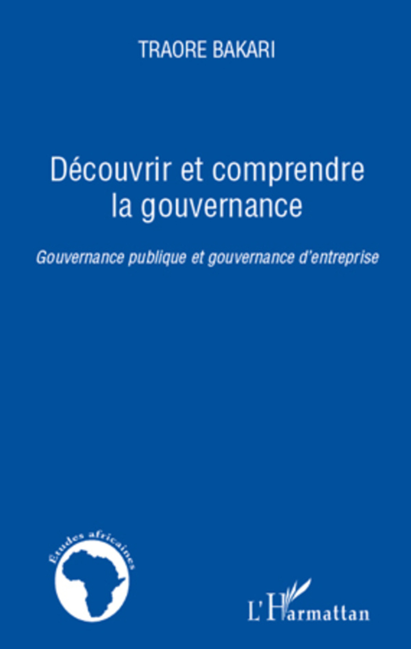ebook cover of Découvrir et comprendre la gouvernance, by Bakari Traoré