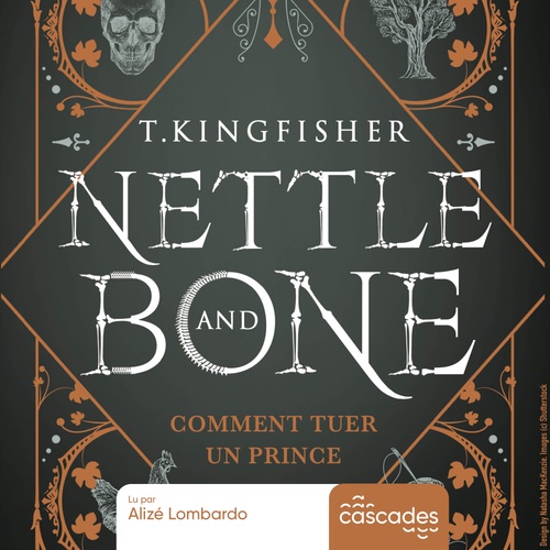 audiobook cover of Nettle & Bone, by T. Kingfisher