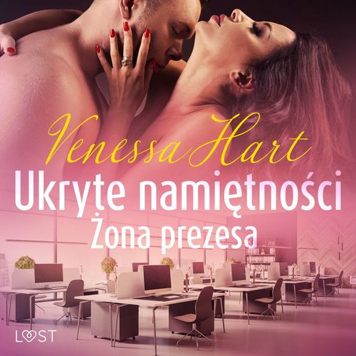 audiobook cover of Ukryte namietno´sci: Zona prezesa - opowiadanie erotyczne, by Venessa Hart