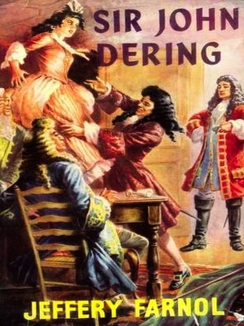 ebook cover of Sir John Dering: A Romantic Comedy, by Jeffery Farnol