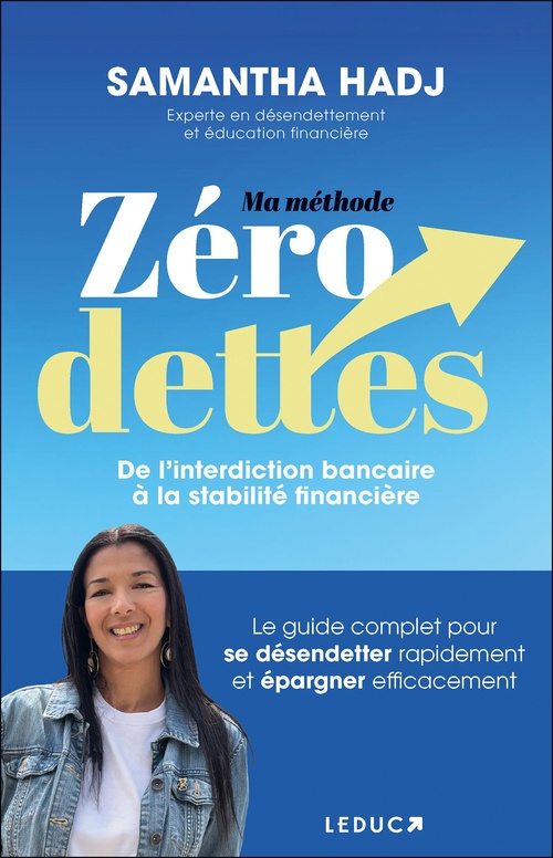 Couverture ebook de Ma Méthode zéro dettes, de Samantha Hadj