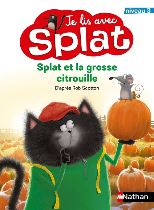 ebook cover of Je lis avec Splat - Splat et la grosse citrouille - Niveau 3, by Rob Scotton