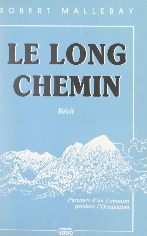 Couverture ebook de Le long chemin, de Robert Mallebay
