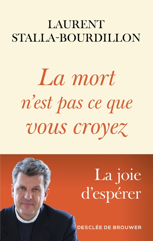 ebook cover of La mort n'est pas ce que vous croyez, by Laurent Stalla-Bourdillon