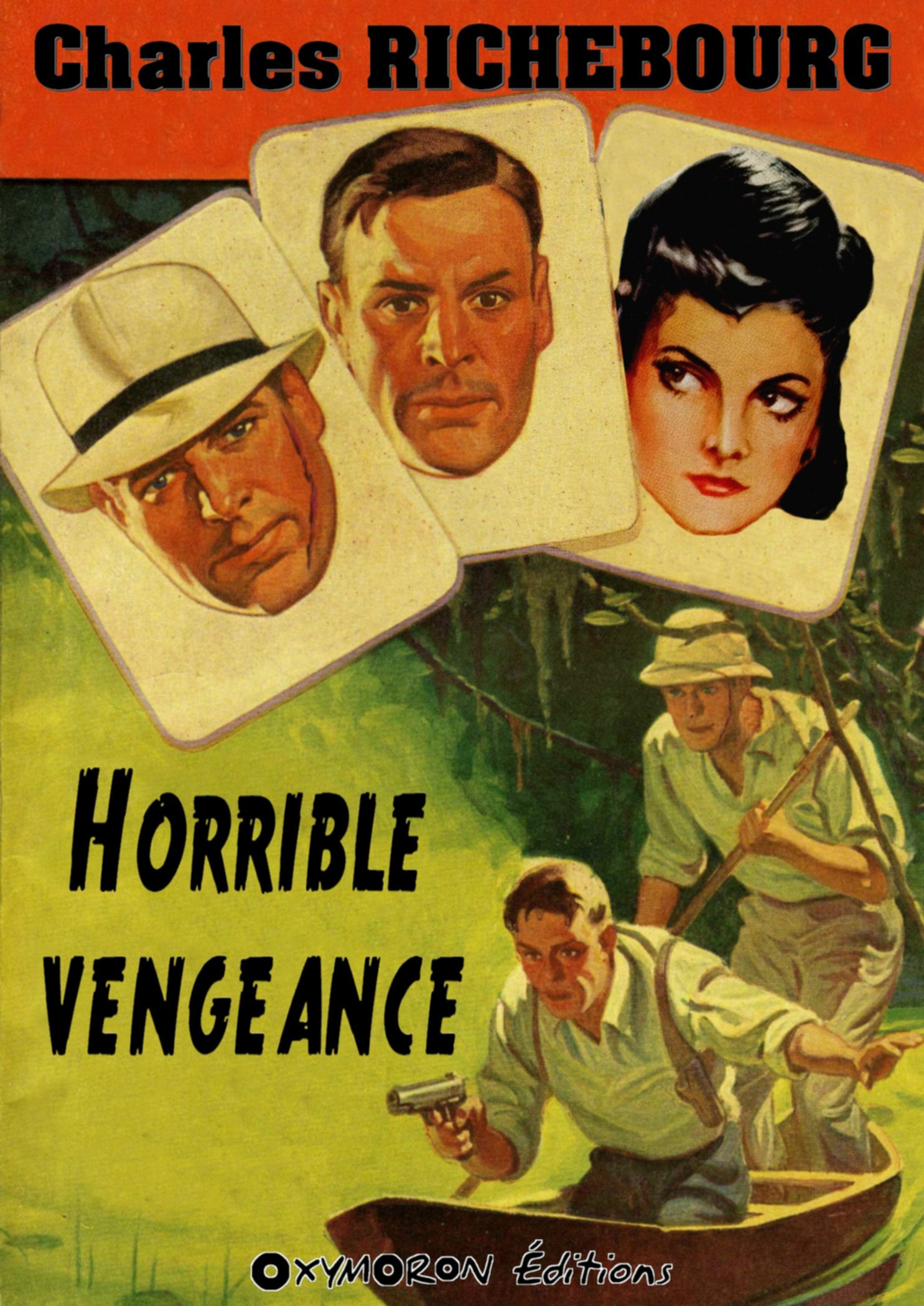 ebook cover of Horrible vengeance, by Charles Richebourg