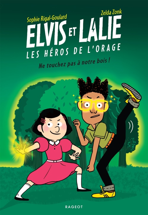 Couverture ebook de Elvis et Lalie, Les héros de l'orage - Ne touchez pas à notre bois !, de Sophie Rigal-Goulard