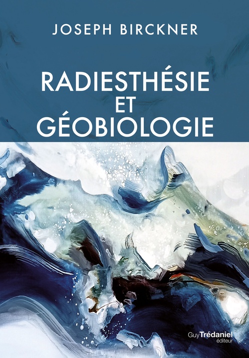 ebook cover of Radiesthésie et géobiologie, by Joseph Birckner