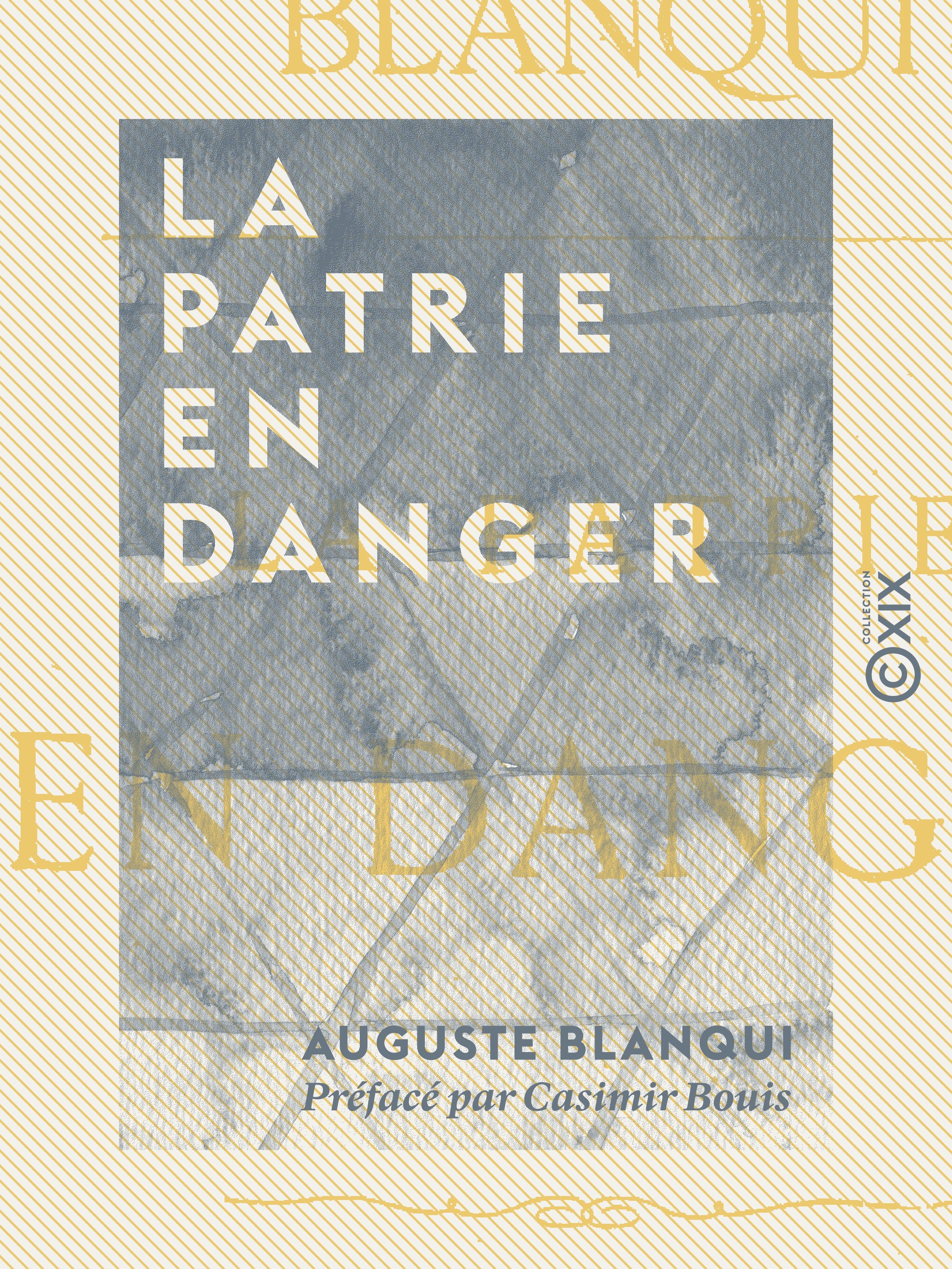 ebook cover of La Patrie en danger, by Auguste Blanqui, Casimir Bouis